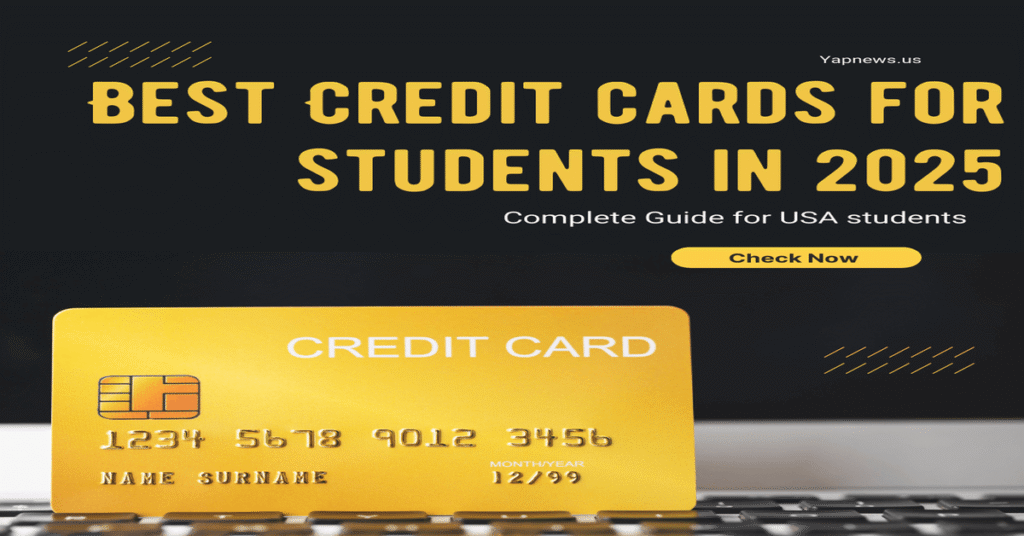 Best Credit Cards For Students In 2025