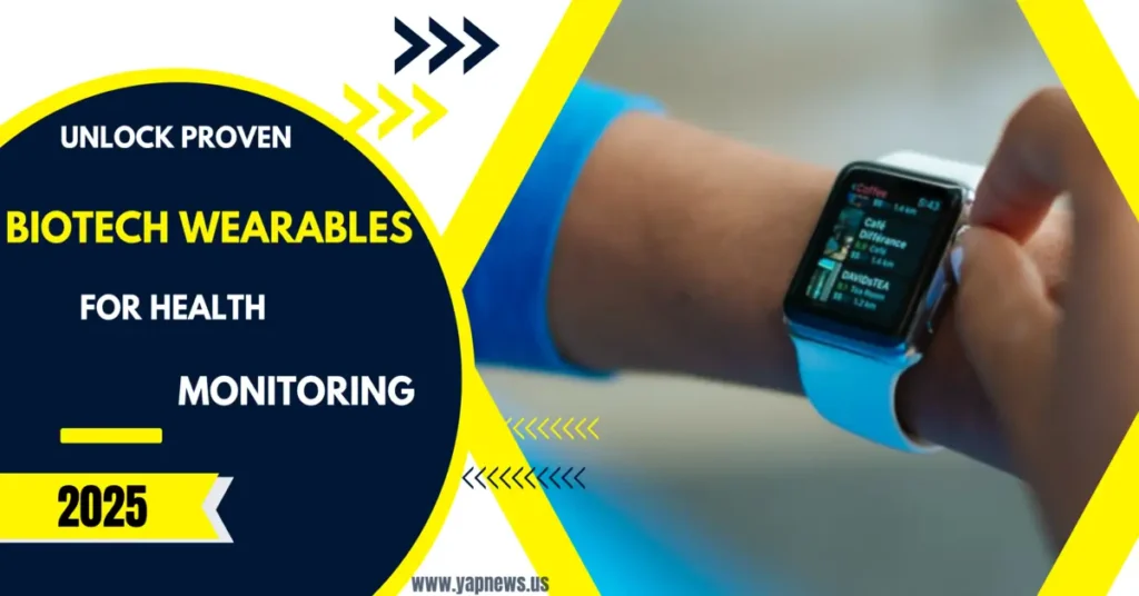 Biotech Wearables For Health Monitoring