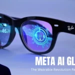 Meta AI Glasses: The Wearable Revolution Redefining Reality